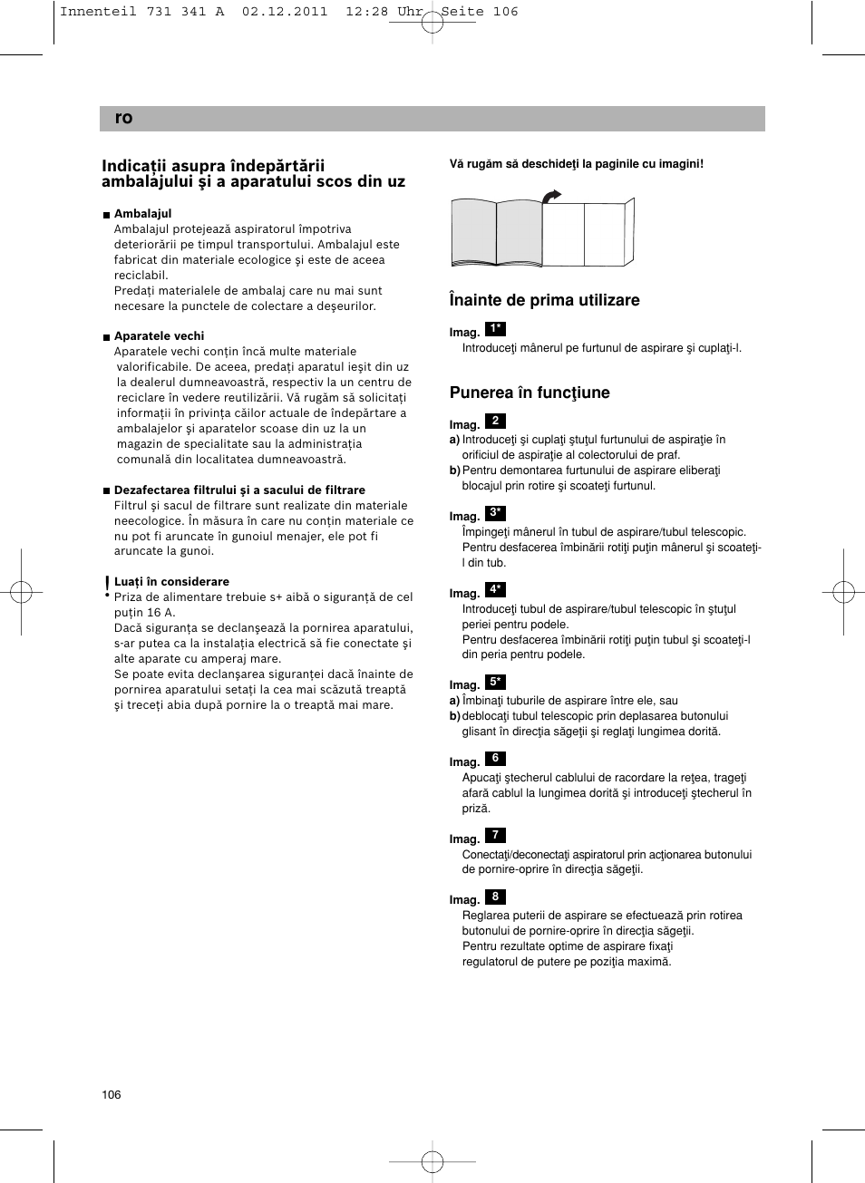 Înainte de prima utilizare, Punerea în funcøiune | Bosch BX12222 Aspiradores sin bolsa BX1 parquet 2200 W EAN 4242002688992 User Manual | Page 107 / 142