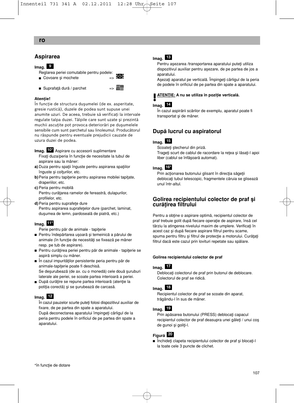 Aspirarea, Dupå lucrul cu aspiratorul | Bosch BX12222 Aspiradores sin bolsa BX1 parquet 2200 W EAN 4242002688992 User Manual | Page 108 / 142