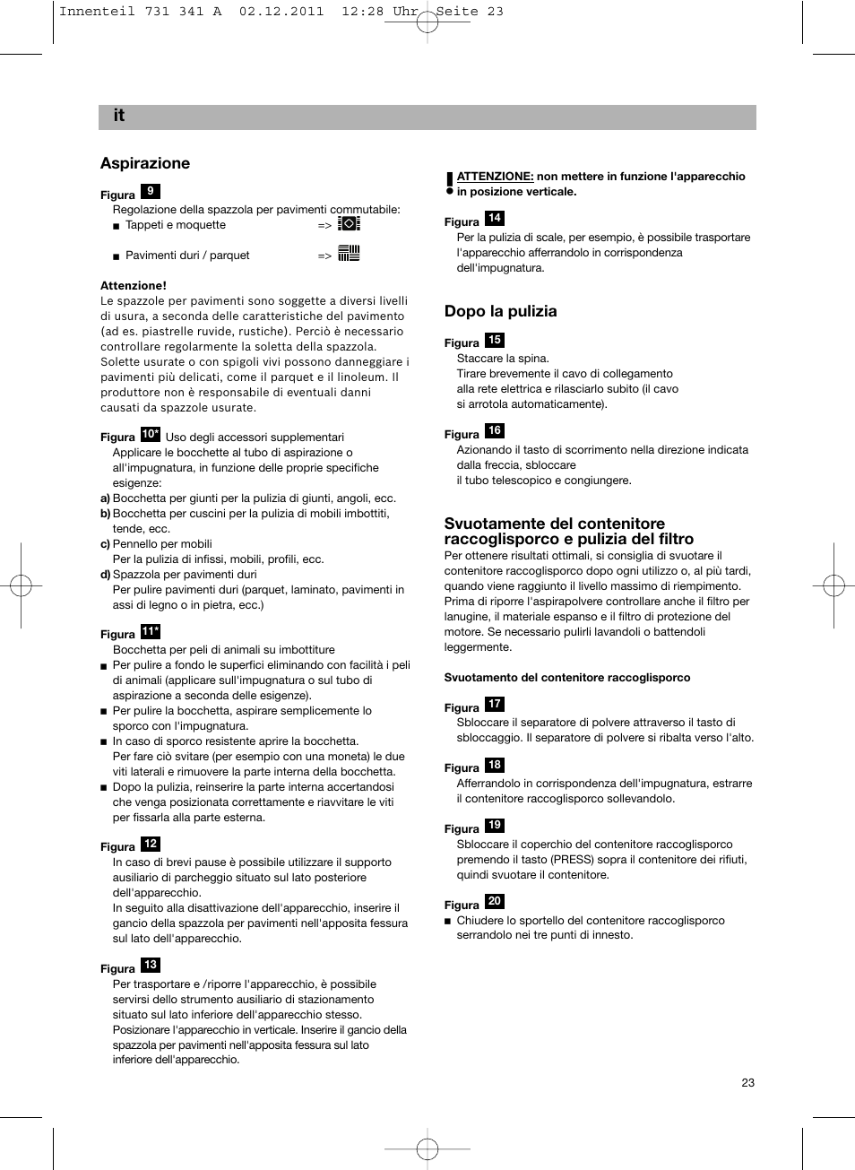 Aspirazione, Dopo la pulizia | Bosch BX12222 Aspiradores sin bolsa BX1 parquet 2200 W EAN 4242002688992 User Manual | Page 24 / 142