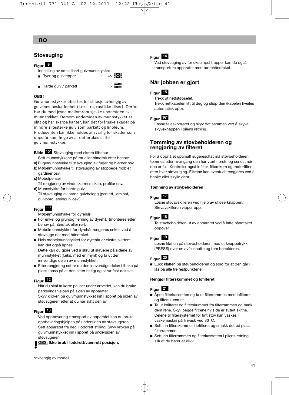 Støvsuging, Når jobben er gjort | Bosch BX12222 Aspiradores sin bolsa BX1 parquet 2200 W EAN 4242002688992 User Manual | Page 42 / 142