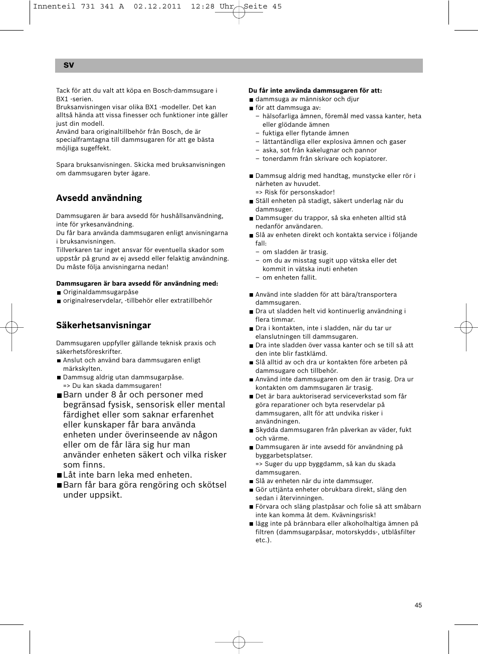 Avsedd användning, Säkerhetsanvisningar | Bosch BX12222 Aspiradores sin bolsa BX1 parquet 2200 W EAN 4242002688992 User Manual | Page 46 / 142