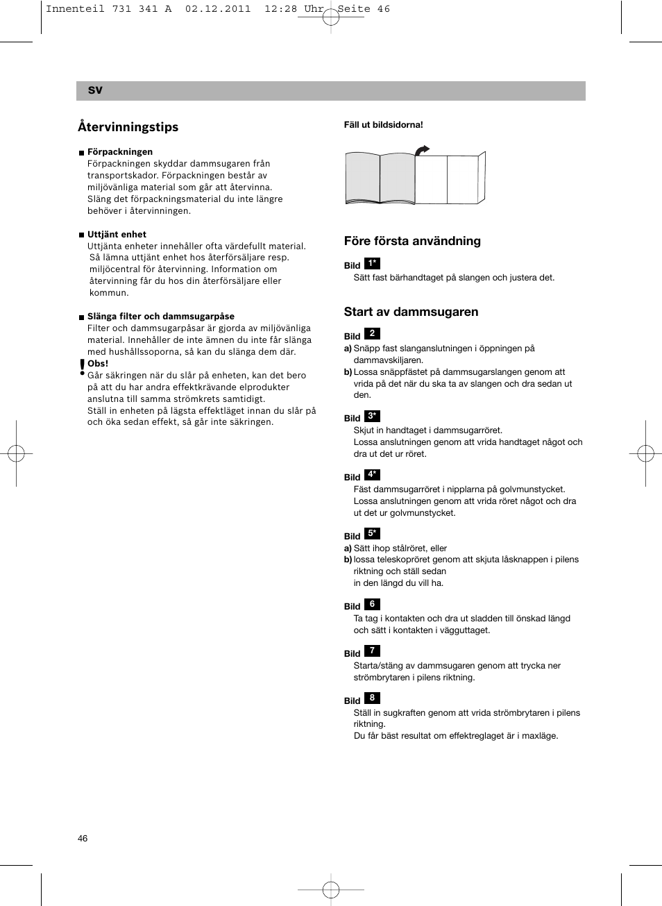 Återvinningstips, Före första användning, Start av dammsugaren | Bosch BX12222 Aspiradores sin bolsa BX1 parquet 2200 W EAN 4242002688992 User Manual | Page 47 / 142