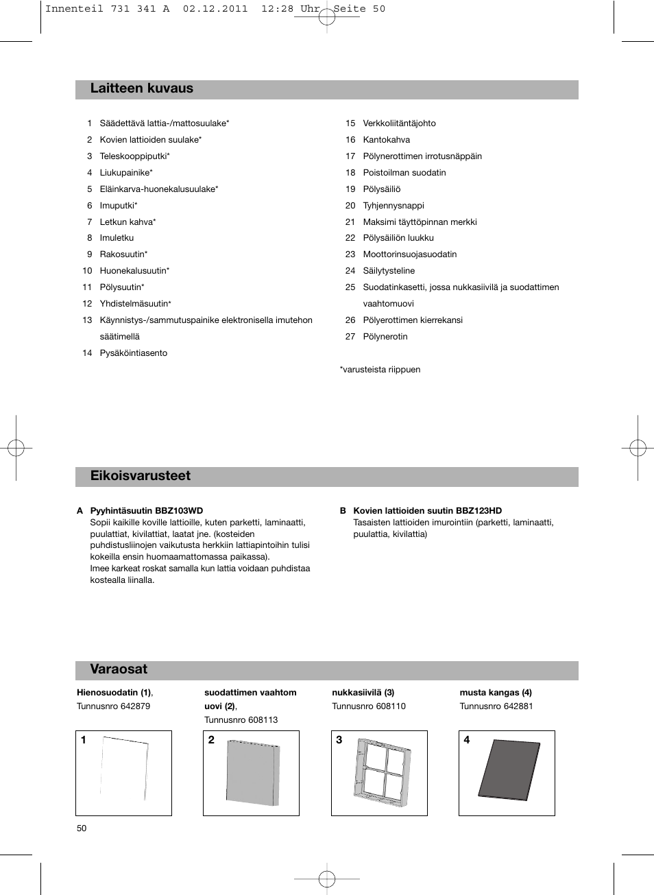 Varaosat eikoisvarusteet laitteen kuvaus | Bosch BX12222 Aspiradores sin bolsa BX1 parquet 2200 W EAN 4242002688992 User Manual | Page 51 / 142