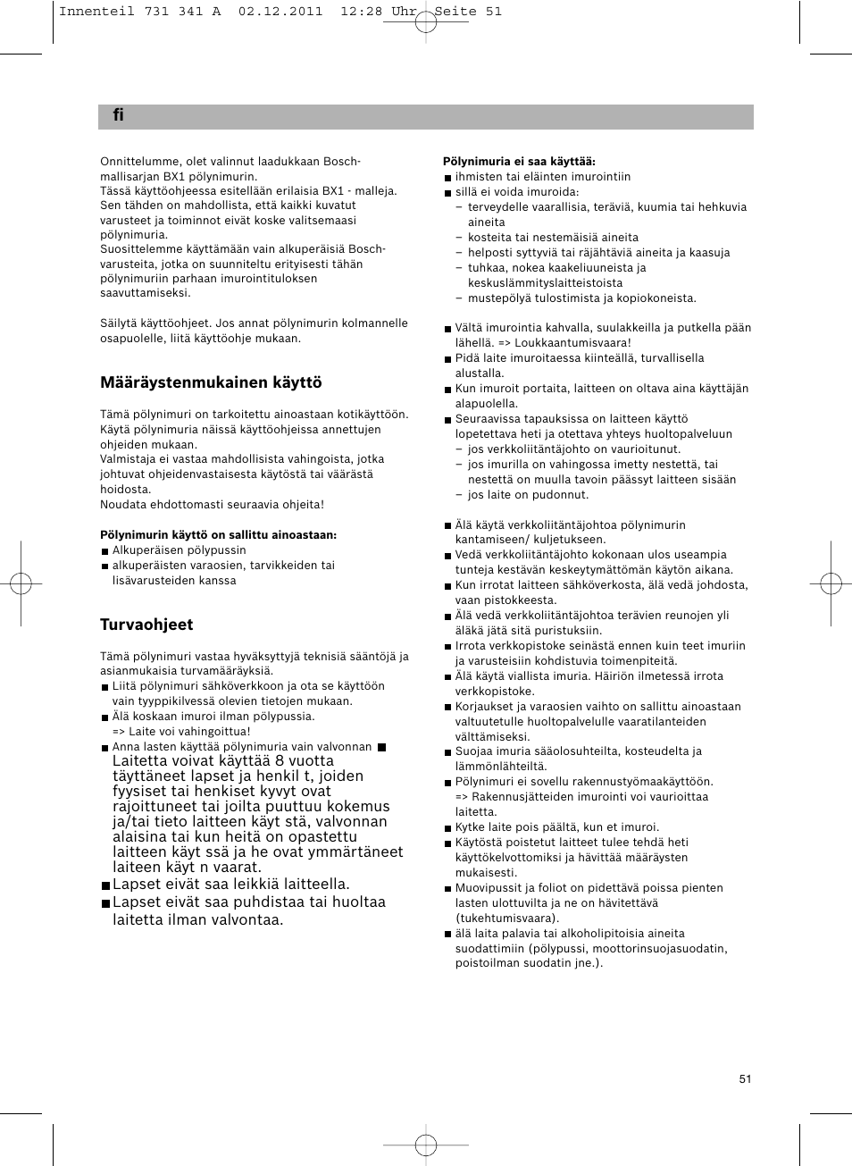 Määräystenmukainen käyttö, Turvaohjeet | Bosch BX12222 Aspiradores sin bolsa BX1 parquet 2200 W EAN 4242002688992 User Manual | Page 52 / 142