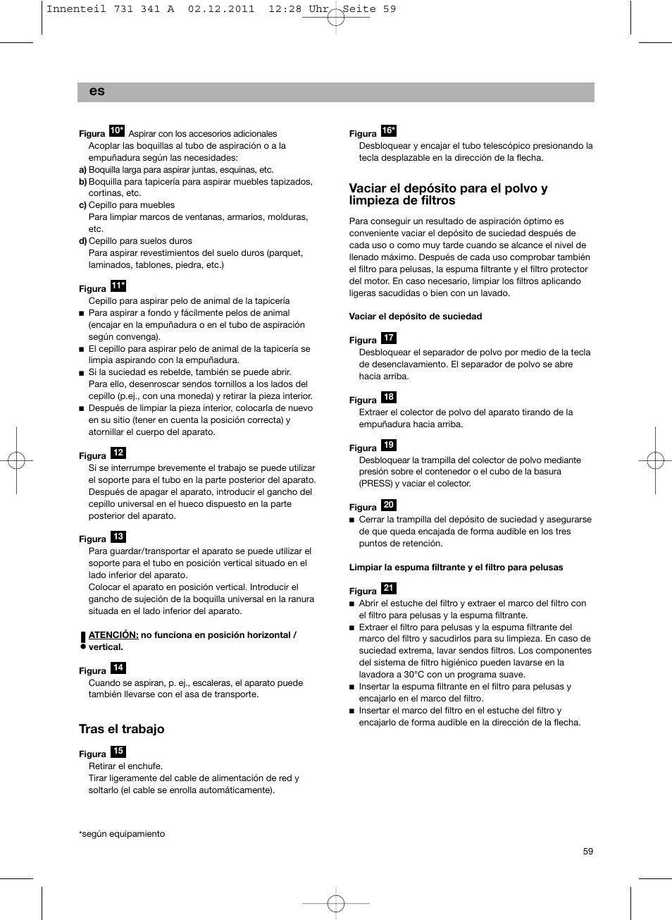 Tras el trabajo | Bosch BX12222 Aspiradores sin bolsa BX1 parquet 2200 W EAN 4242002688992 User Manual | Page 60 / 142