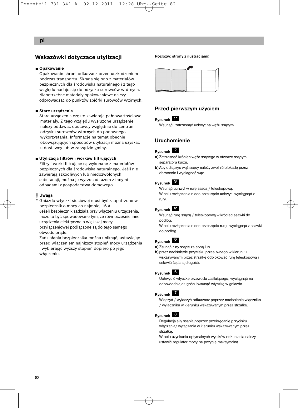 Wskazówki dotyczące utylizacji, Przed pierwszym użyciem, Uruchomienie | Bosch BX12222 Aspiradores sin bolsa BX1 parquet 2200 W EAN 4242002688992 User Manual | Page 83 / 142