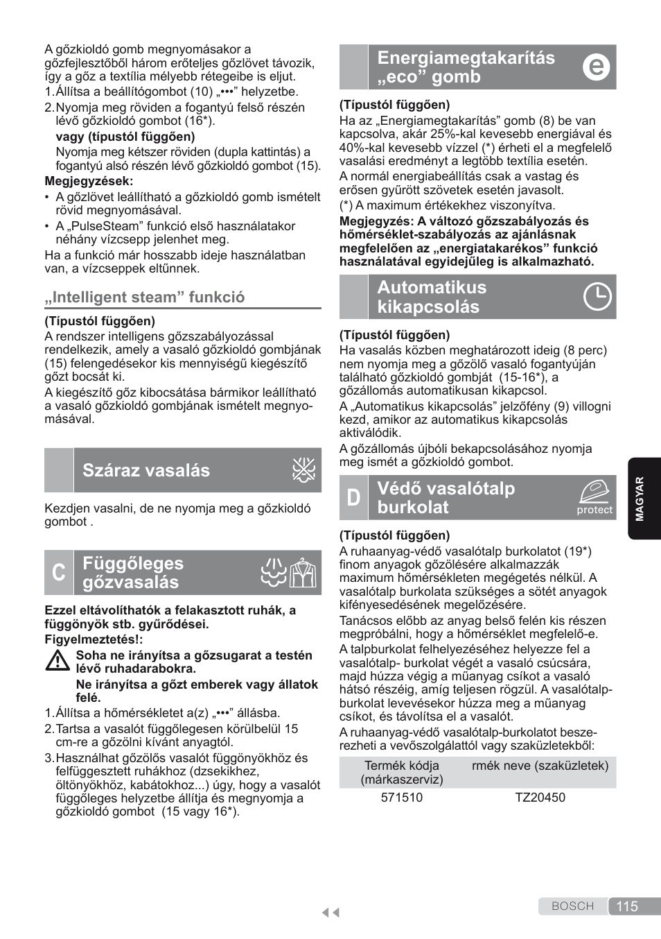 Intelligent steam” funkció, Száraz vasalás, C. függőleges gőzvasalás | Energiamegtakarítás „eco” gomb, Automatikus kikapcsolás, D. védő vasalótalp burkolat, Védő vasalótalp burkolat, Függőleges gőzvasalás | Bosch TDS2250 Centro de planchado Sensixx B22L EAN 4242002794440 User Manual | Page 115 / 150