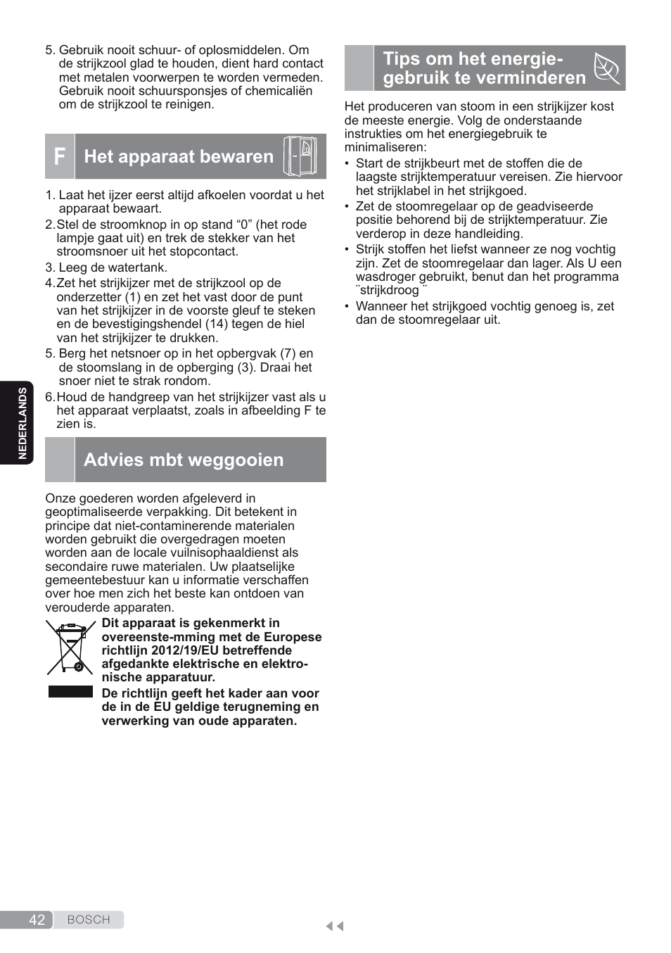 F. het apparaat bewaren, Advies mbt weggooien, Tips om het energie-gebruik te verminderen | Tips om het energie- gebruik te verminderen, Het apparaat bewaren | Bosch TDS2250 Centro de planchado Sensixx B22L EAN 4242002794440 User Manual | Page 42 / 150
