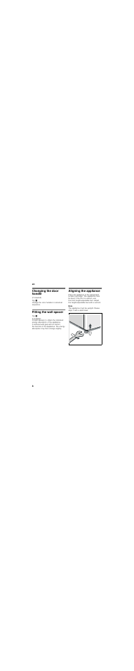 Changing the door handle, Fitting the wall spacer, Aligning the appliance | Bosch KGN33V04 Frigorífico combinado de libre instalación Blanco 170 x 60 cm EAN 4242002662268 User Manual | Page 8 / 36