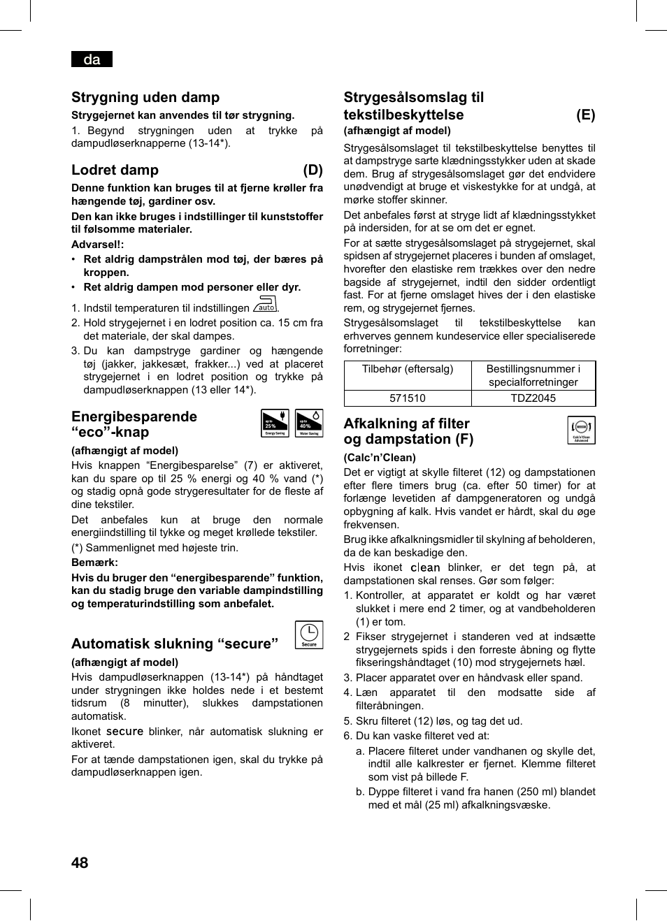 Strygning uden damp, Lodret damp (d), Energibesparende “eco”-knap | Automatisk slukning “secure, Strygesålsomslag til tekstilbeskyttelse (e), Afkalkning af ilter og dampstation (f) | Bosch TDS4550 Centro de planchado Sensixx B45L Styline EAN 4242002684154 User Manual | Page 48 / 156