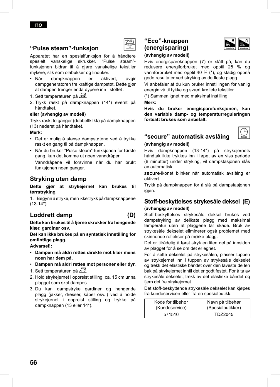 No “pulse steam”-funksjon, Stryking uten damp, Loddrett damp (d) | Eco”-knappen (energisparing), Secure” automatisk avslåing, Stoff-beskyttelses strykesåle deksel (e) | Bosch TDS4550 Centro de planchado Sensixx B45L Styline EAN 4242002684154 User Manual | Page 56 / 156