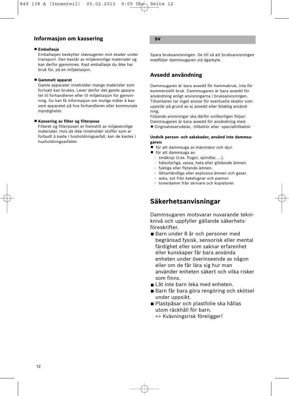 Säkerhetsanvisningar | Bosch Aspiradores de trineo BSGL32282 BSGL32282 OZBT GL-30 bagbagless parquet hepa User Manual | Page 13 / 140