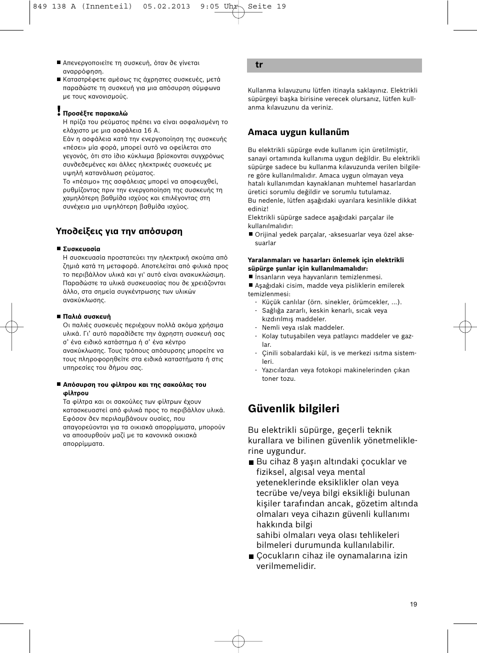 Güvenlik bilgileri | Bosch Aspiradores de trineo BSGL32282 BSGL32282 OZBT GL-30 bagbagless parquet hepa User Manual | Page 20 / 140