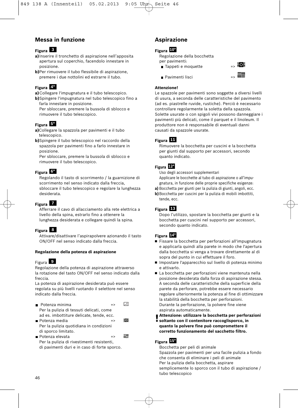 Aspirazione, Messa in funzione | Bosch Aspiradores de trineo BSGL32282 BSGL32282 OZBT GL-30 bagbagless parquet hepa User Manual | Page 47 / 140