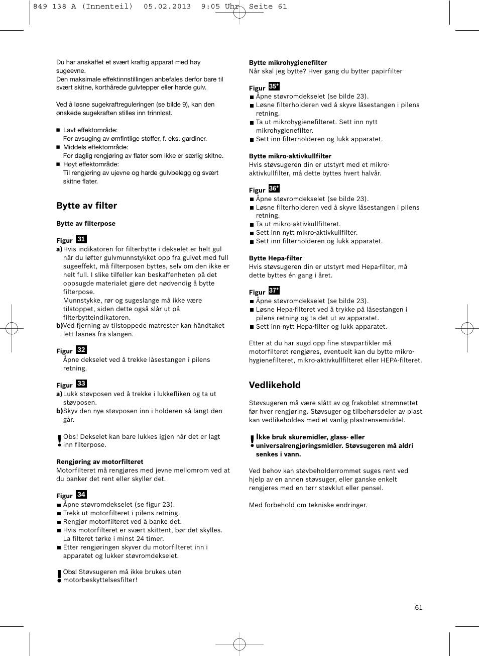 Bytte av filter, Vedlikehold | Bosch Aspiradores de trineo BSGL32282 BSGL32282 OZBT GL-30 bagbagless parquet hepa User Manual | Page 62 / 140