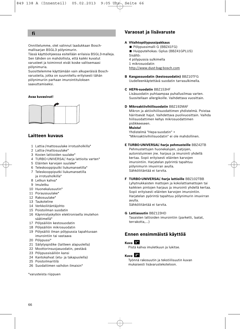 Laitteen kuvaus, Varaosat ja lisävaruste, Ennen ensimmäistä käyttöä | Bosch Aspiradores de trineo BSGL32282 BSGL32282 OZBT GL-30 bagbagless parquet hepa User Manual | Page 67 / 140