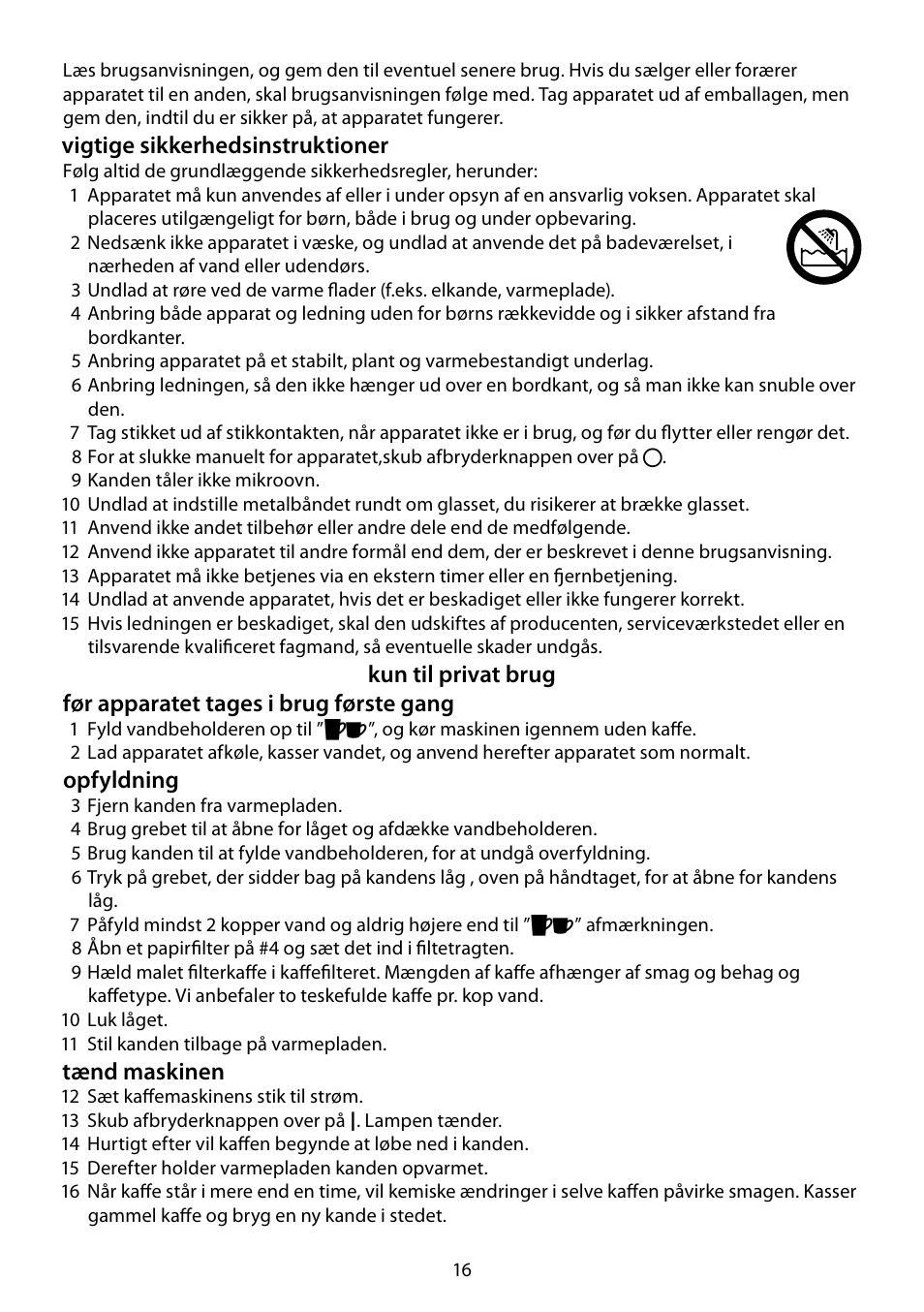 Vigtige sikkerhedsinstruktioner, Opfyldning, Tænd maskinen | RUSSELL HOBBS JUNGLE GREEN User Manual | Page 16 / 48