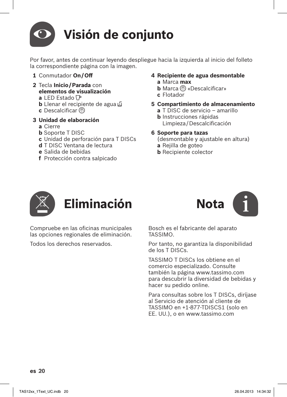 Visión de conjunto, Eliminación, Nota | Bosch TASSIMO T12 TAS1202 User Manual | Page 22 / 30