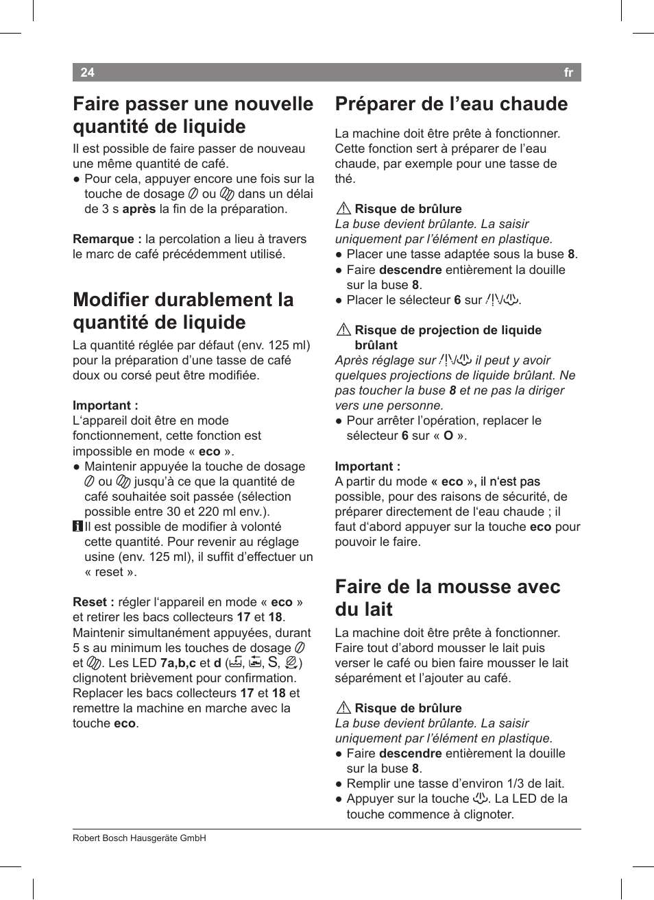 Préparer de l’eau chaude, Faire de la mousse avec du lait, Faire passer une nouvelle quantité de liquide | Modiier durablement la quantité de liquide | Bosch TCA 5201 User Manual | Page 28 / 100