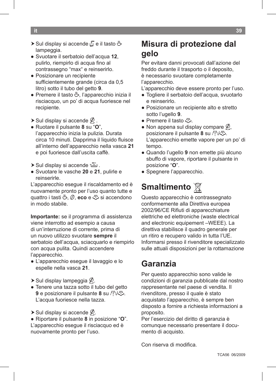 Misura di protezione dal gelo, Smaltimento, Garanzia | Bosch TCA5608 User Manual | Page 41 / 102