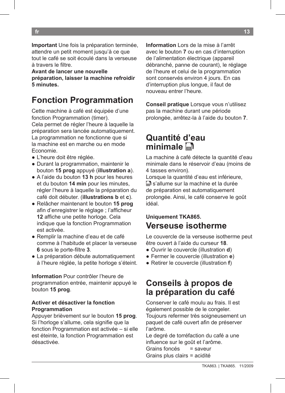 Quantité d’eau minimale k, Verseuse isotherme, Conseils à propos de la préparation du café | Fonction programmation | Bosch TKA8633 User Manual | Page 17 / 96