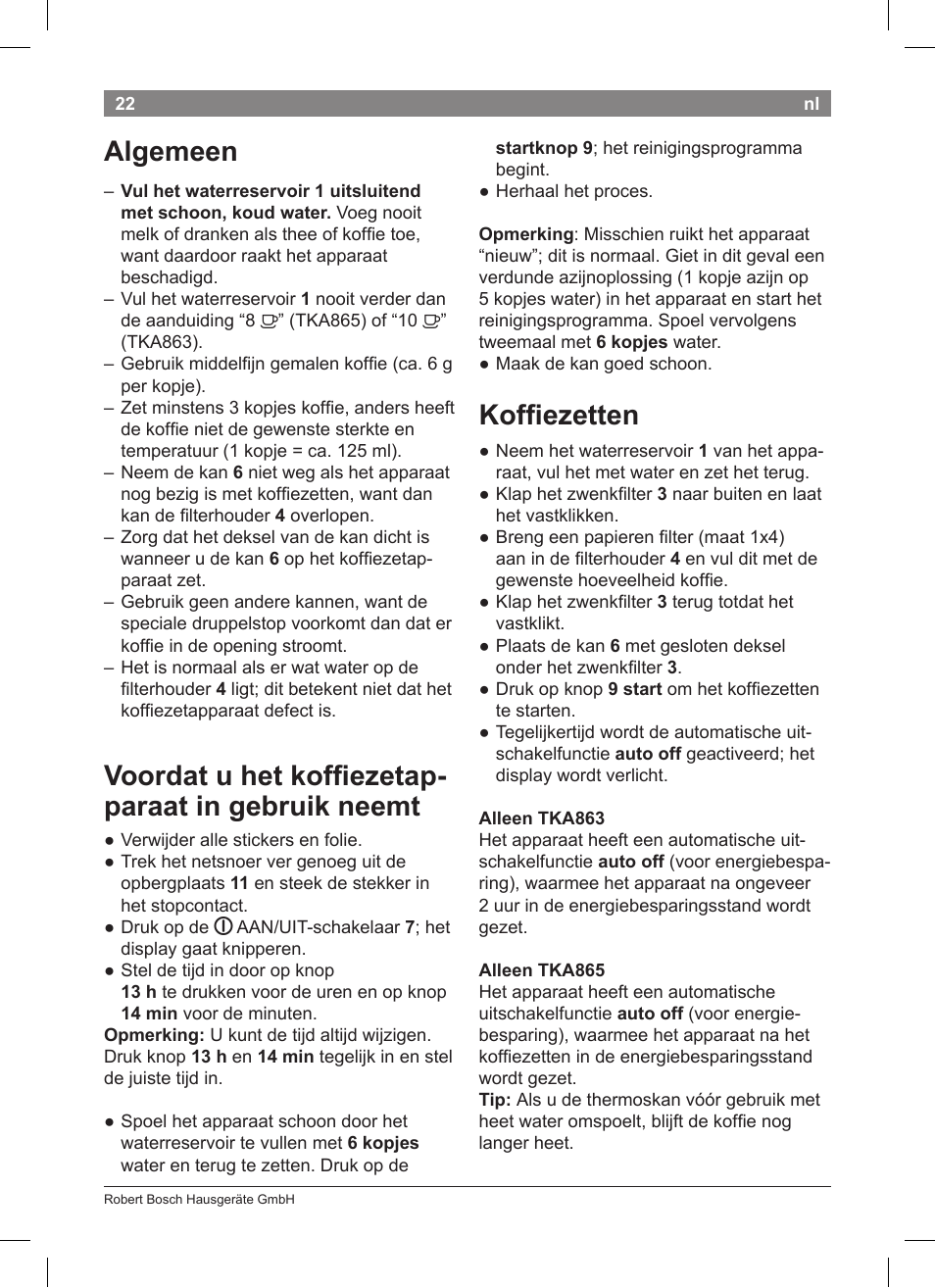 Koffiezetten, Algemeen, Voordat u het koffiezetap- paraat in gebruik neemt | Bosch TKA8633 User Manual | Page 26 / 96