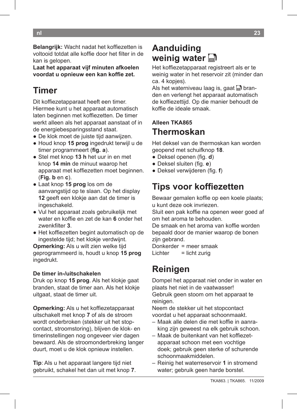 Aanduiding weinig water k, Thermoskan, Tips voor koffiezetten | Reinigen, Timer | Bosch TKA8633 User Manual | Page 27 / 96