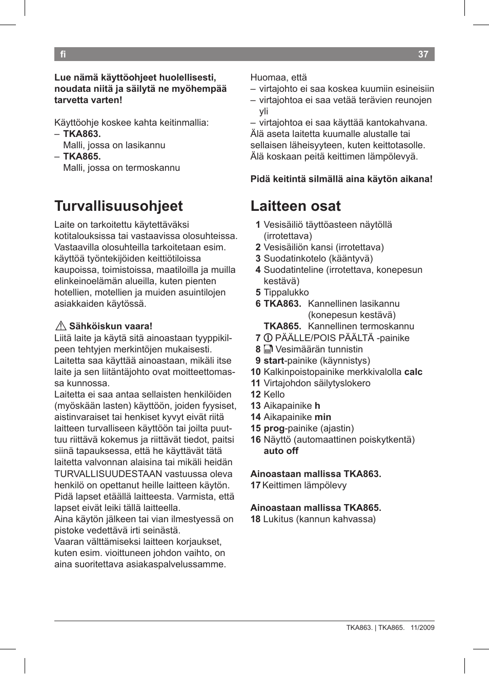 Turvallisuusohjeet, Laitteen osat | Bosch TKA8633 User Manual | Page 41 / 96