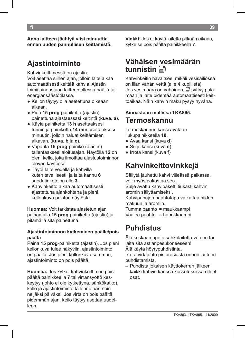 Vähäisen vesimäärän tunnistin k, Termoskannu, Kahvinkeittovinkkejä | Puhdistus, Ajastintoiminto | Bosch TKA8633 User Manual | Page 43 / 96