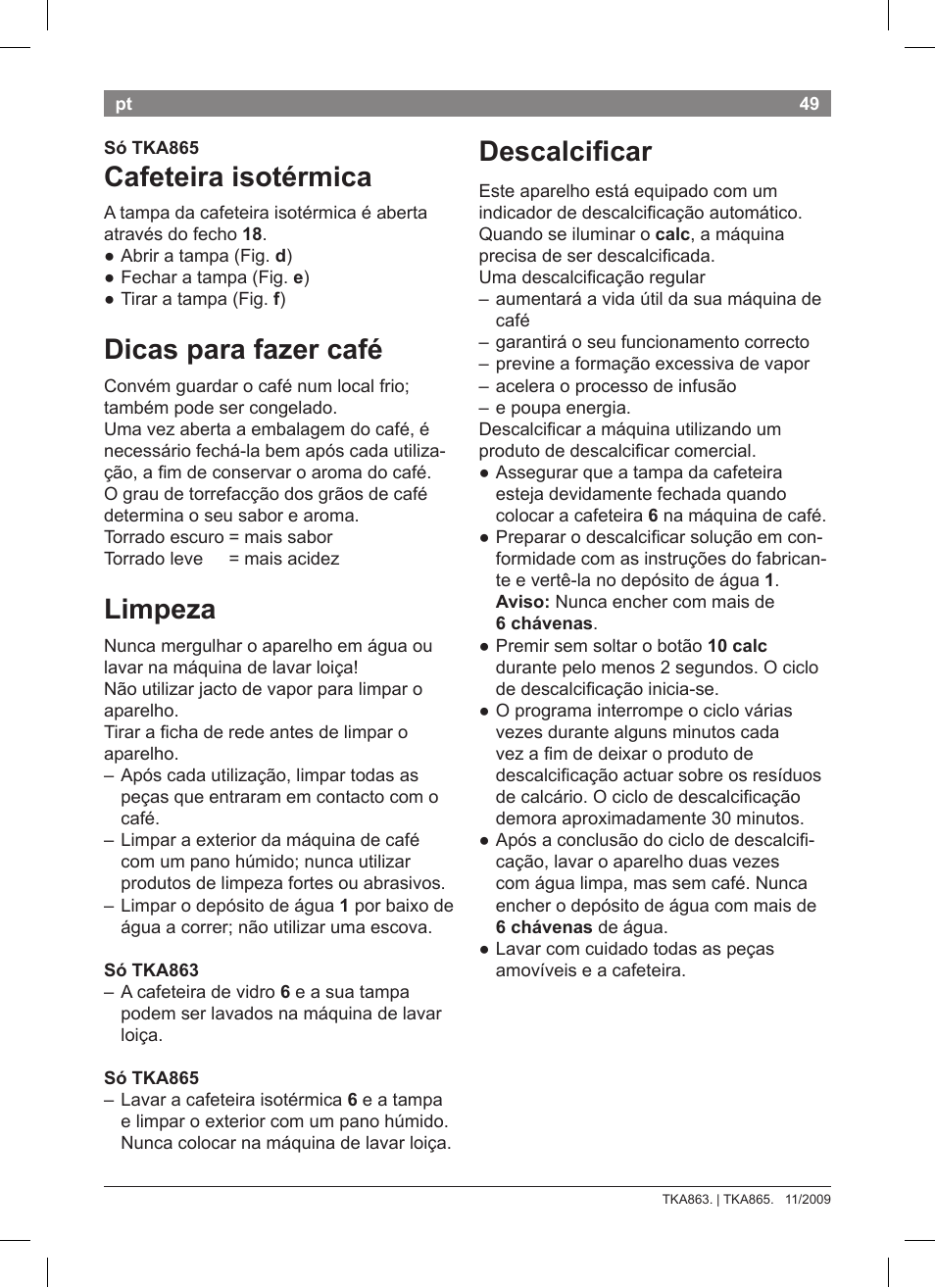 Cafeteira isotérmica, Dicas para fazer café, Limpeza | Descalcificar | Bosch TKA8633 User Manual | Page 53 / 96