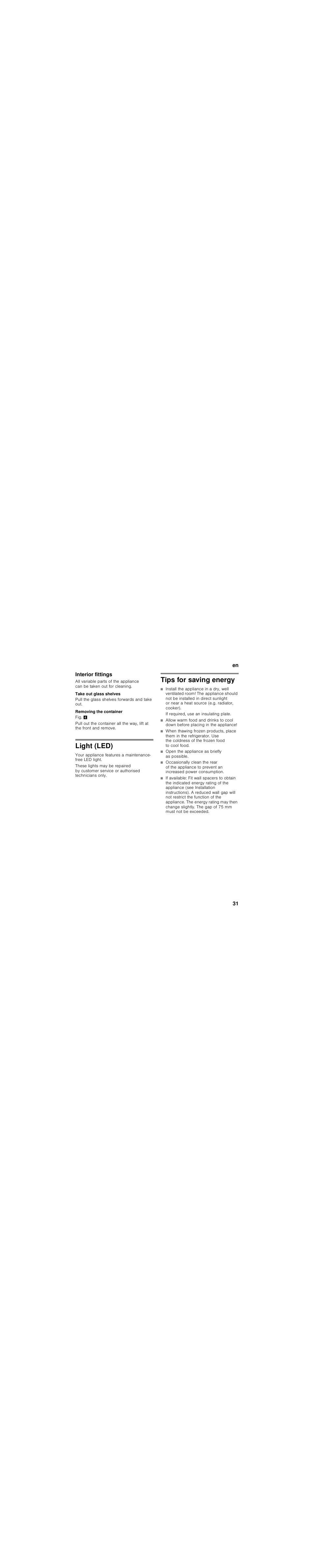 Interior fittings, Take out glass shelves, Removing the container | Light (led), Tips for saving energy, If required, use an insulating plate, Open the appliance as briefly as possible | Bosch KGN36NL20 Réfrigérateur-congélateur combiné User Manual | Page 31 / 89