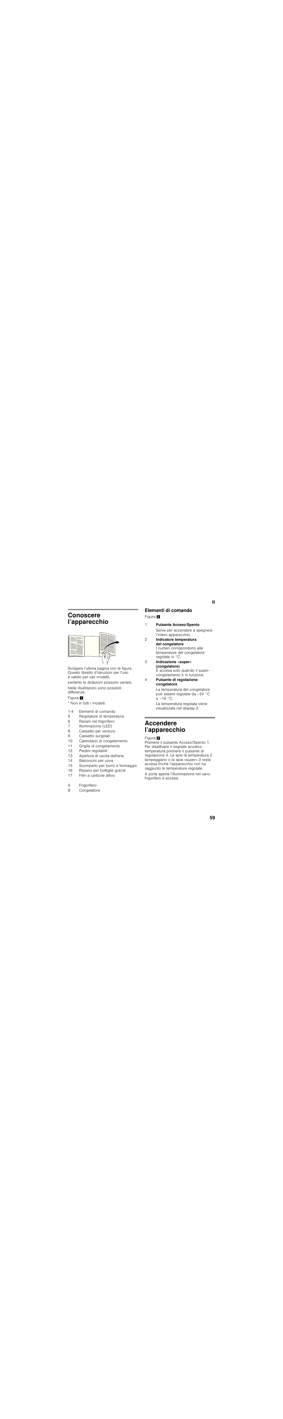 Conoscere l’apparecchio, Elementi di comando, Accendere l’apparecchio | Bosch KGN36NL20 Réfrigérateur-congélateur combiné User Manual | Page 59 / 89