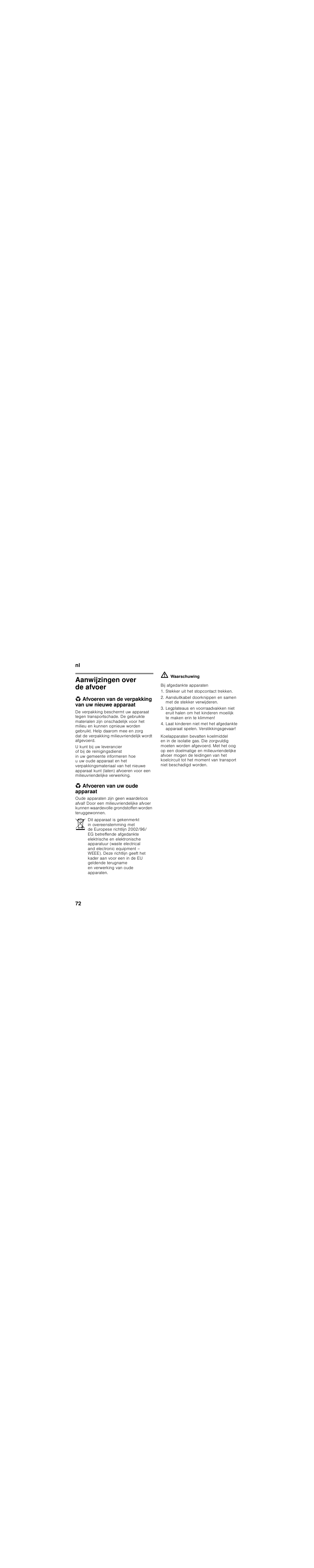 Aanwijzingen over de afvoer, Afvoeren van de verpakking van uw nieuwe apparaat, Afvoeren van uw oude apparaat | Bosch KGN36NL20 Réfrigérateur-congélateur combiné User Manual | Page 72 / 89