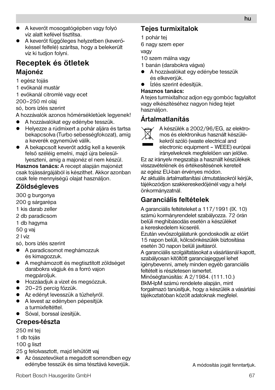 Receptek és ötletek, Majonéz, Zöldségleves | Crepes-tészta, Tejes turmixitalok, Ártalmatlanítás, Garanciális feltételek | Bosch MSM66110 Mixeur plongeant blanc gris User Manual | Page 67 / 91