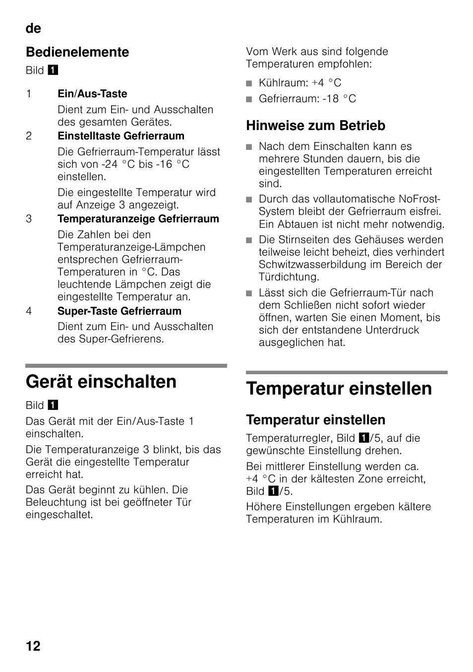 Bedienelemente, Gerät einschalten, Hinweise zum betrieb | Temperatur einstellen, Gerät einschalten temperatur einstellen, De 12 bedienelemente | Bosch KDN32X45 Réfrigérateur-congélateur 2 portes Confort User Manual | Page 12 / 95