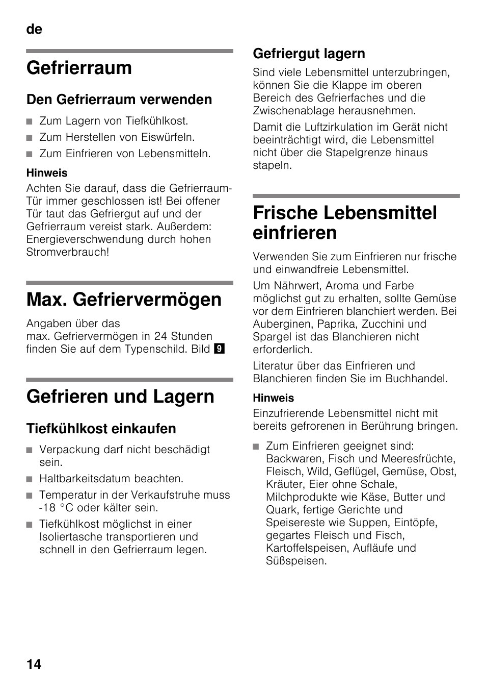 Gefrierraum, Den gefrierraum verwenden, Max. gefriervermögen | Gefrieren und lagern, Tiefkühlkost einkaufen, Gefriergut lagern, Frische lebensmittel einfrieren, De 14 | Bosch KDN32X45 Réfrigérateur-congélateur 2 portes Confort User Manual | Page 14 / 95