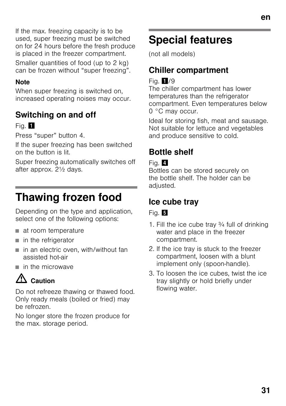 Switching on and off, Thawing frozen food, Special features | Chiller compartment, Bottle shelf, Ice cube tray, Thawing frozen food special features, En 31 | Bosch KDN32X45 Réfrigérateur-congélateur 2 portes Confort User Manual | Page 31 / 95