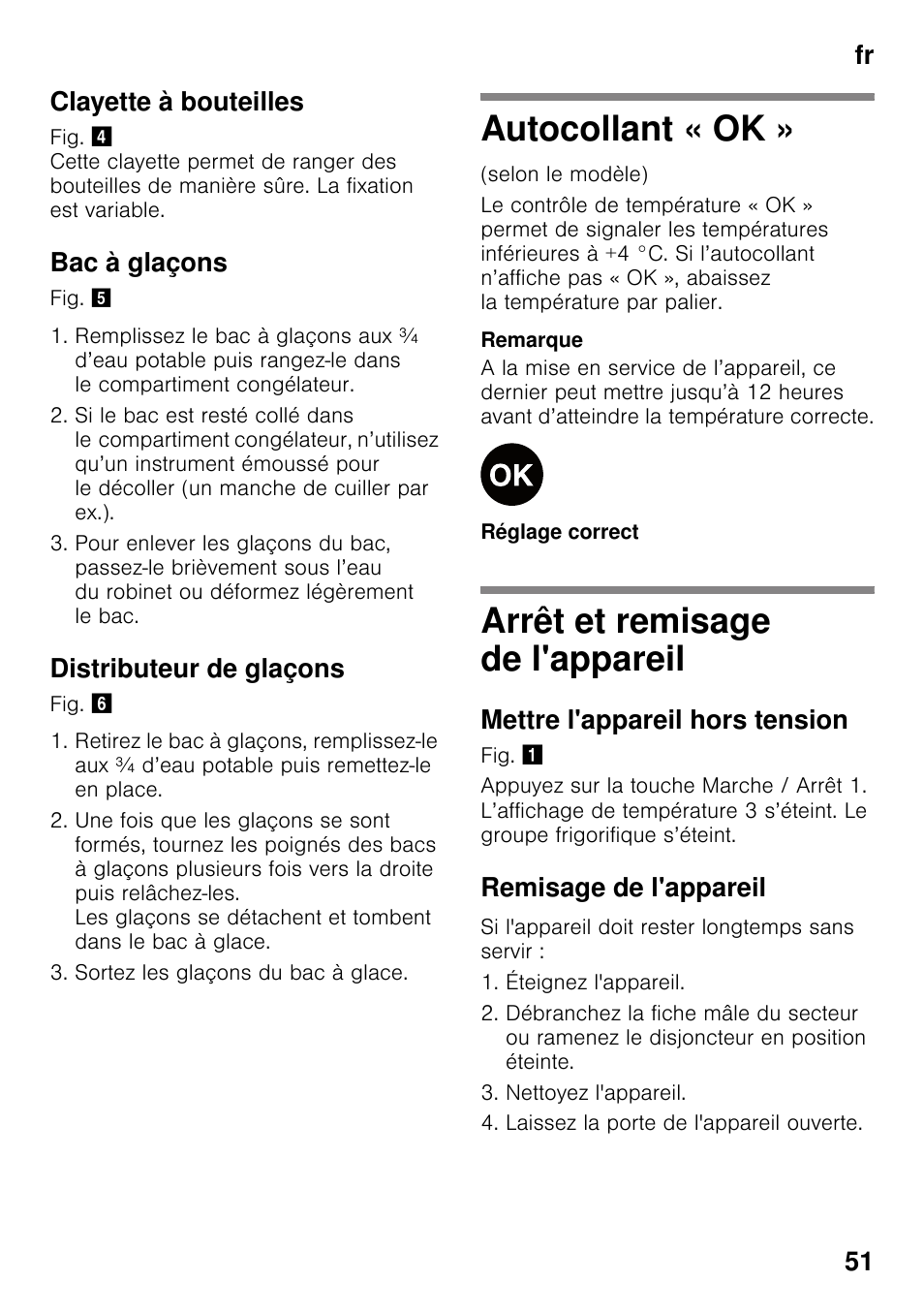 Clayette à bouteilles, Bac à glaçons, Distributeur de glaçons | Autocollant « ok, Arrêt et remisage de l'appareil, Mettre l'appareil hors tension, Remisage de l'appareil, Autocollant « ok » arrêt et remisage de l'appareil, Fr 51 clayette à bouteilles | Bosch KDN32X45 Réfrigérateur-congélateur 2 portes Confort User Manual | Page 51 / 95
