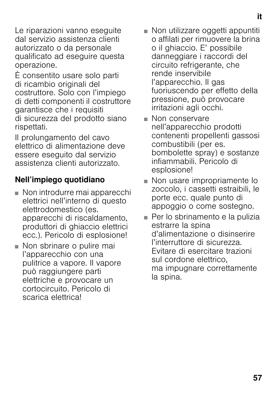 Nell’impiego quotidiano | Bosch KDN32X45 Réfrigérateur-congélateur 2 portes Confort User Manual | Page 57 / 95