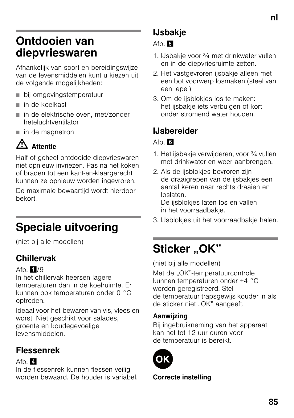 Ontdooien van diepvrieswaren, Speciale uitvoering, Chillervak | Flessenrek, Ijsbakje, Ijsbereider, Sticker „ok, Nl 85 | Bosch KDN32X45 Réfrigérateur-congélateur 2 portes Confort User Manual | Page 85 / 95