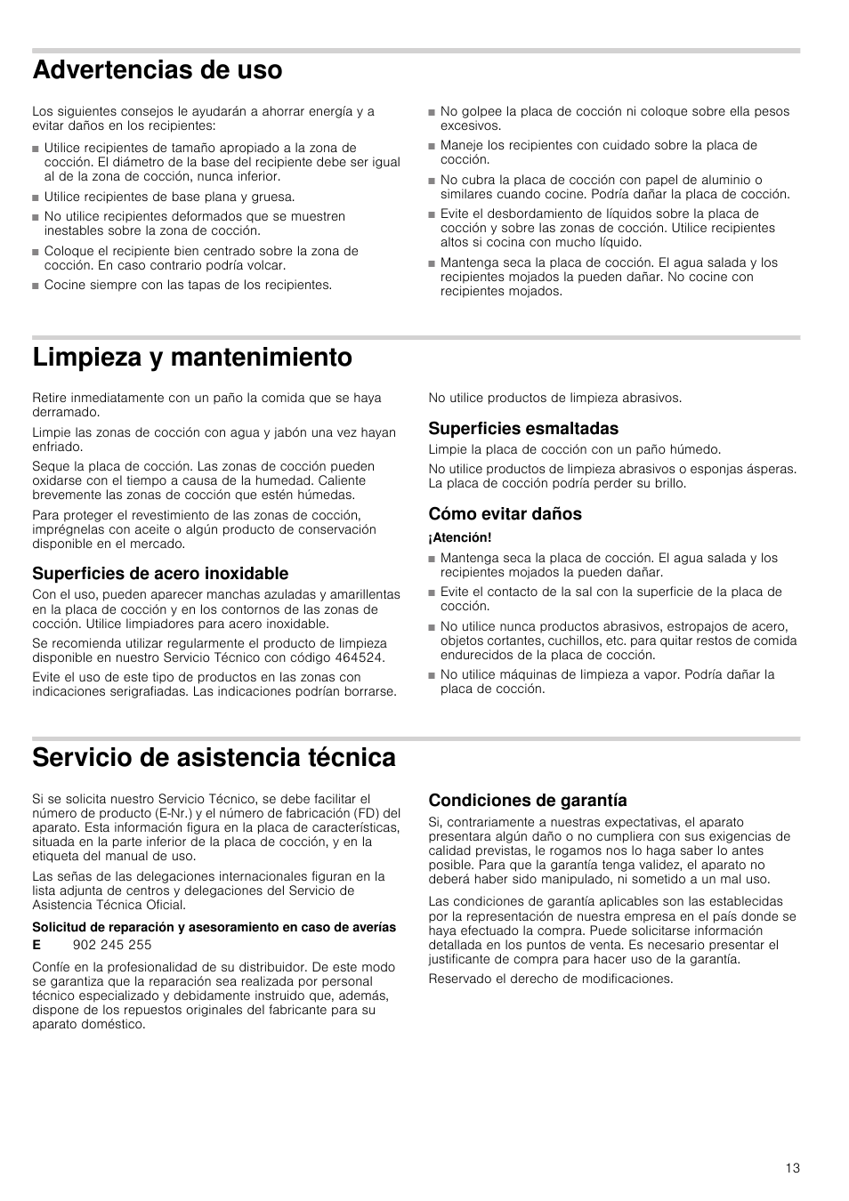 Advertencias de uso, Limpieza y mantenimiento, Superficies de acero inoxidable | Superficies esmaltadas, Cómo evitar daños, Atención, Servicio de asistencia técnica, Condiciones de garantía, Superficies esmaltadas cómo evitar daños, Écnica condiciones de garantía | Bosch NCT615C01 Table électrique 60cm User Manual | Page 13 / 23