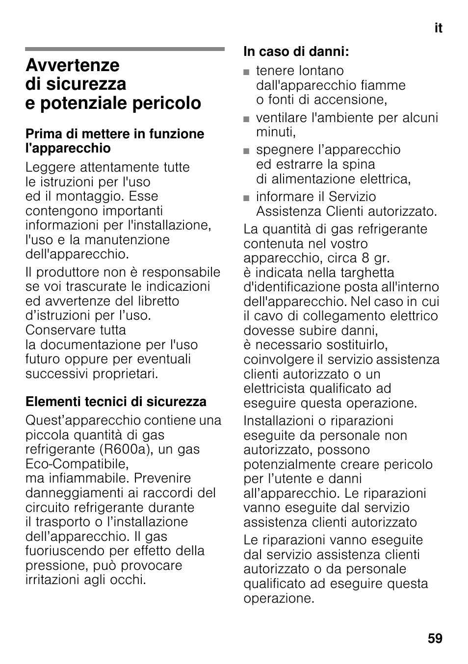 It indiceit istruzioni per i´uso, Avvertenze di sicurezza e potenziale pericolo, Prima di mettere in funzione l'apparecchio | Elementi tecnici di sicurezza, In caso di danni, Istruzioni per i´uso, Potenziale pericolo | Bosch GSN33VW30 User Manual | Page 59 / 98