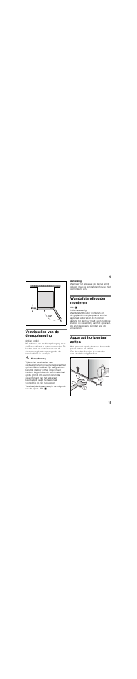 Verwisselen van de deurophanging, Wandafstandhouder monteren, Apparaat horizontaal zetten | Bosch KGN36SM30 Réfrigérateur-congélateur combiné Premium Luxe User Manual | Page 15 / 43