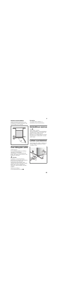 Asennus asennustilaan, Oven kätisyyden vaihto, Seinävälilevyn asennus | Laitteen suoristaminen | Bosch KGN36SM30 Réfrigérateur-congélateur combiné Premium Luxe User Manual | Page 23 / 43