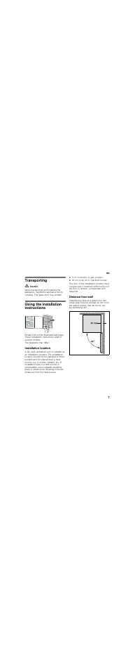 Transporting, Using the installation instructions, Installation location | 3 cm to electric or gas cookers, 30 cm to an oil or coal-fired cooker, Distance from wall | Bosch KGN36SM30 Réfrigérateur-congélateur combiné Premium Luxe User Manual | Page 7 / 43