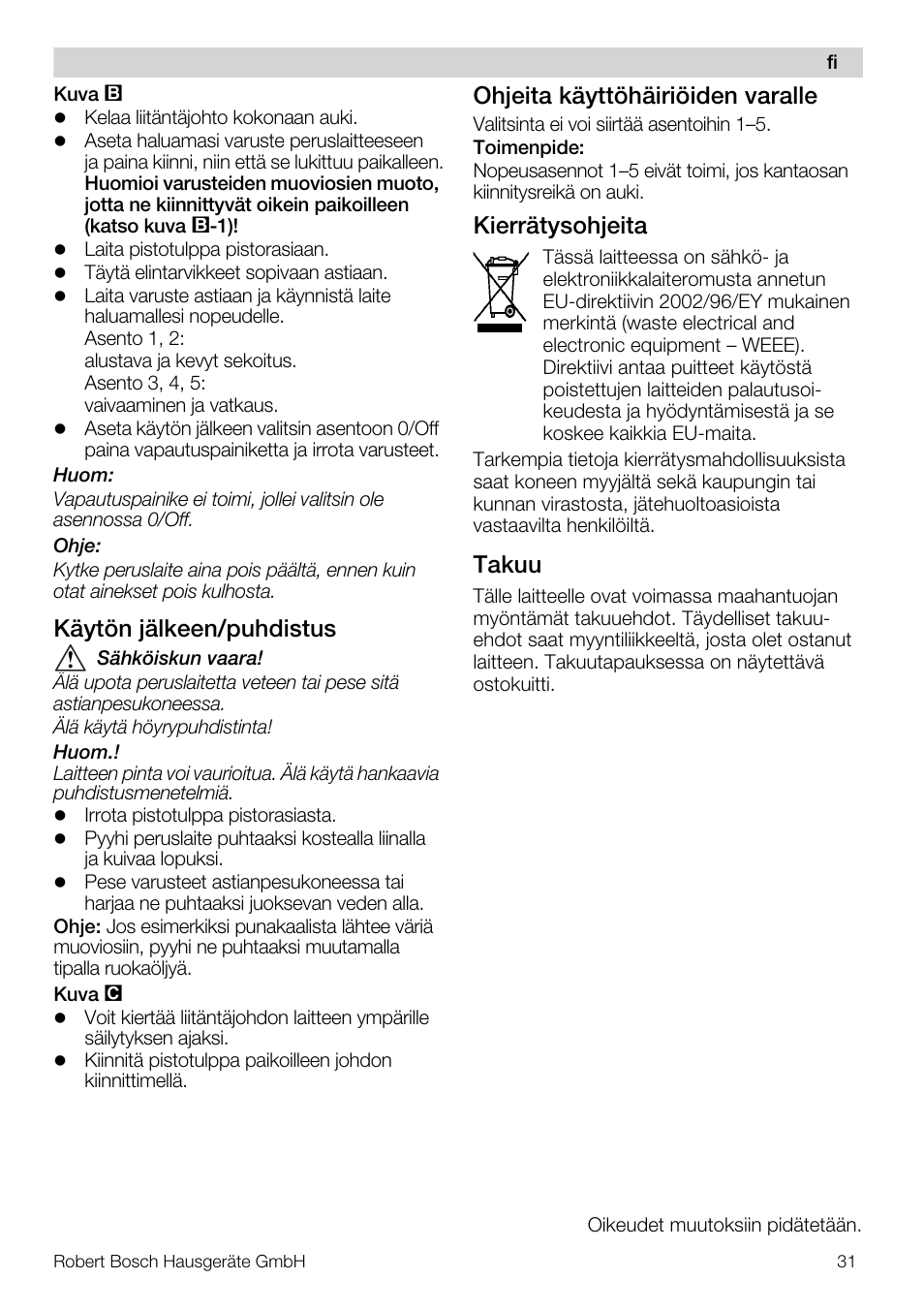 Käytön jälkeen/puhdistus, Ohjeita käyttöhäiriöiden varalle, Kierrätysohjeita | Takuu | Bosch MFQ4020 Batteur blanc anthracite User Manual | Page 31 / 70