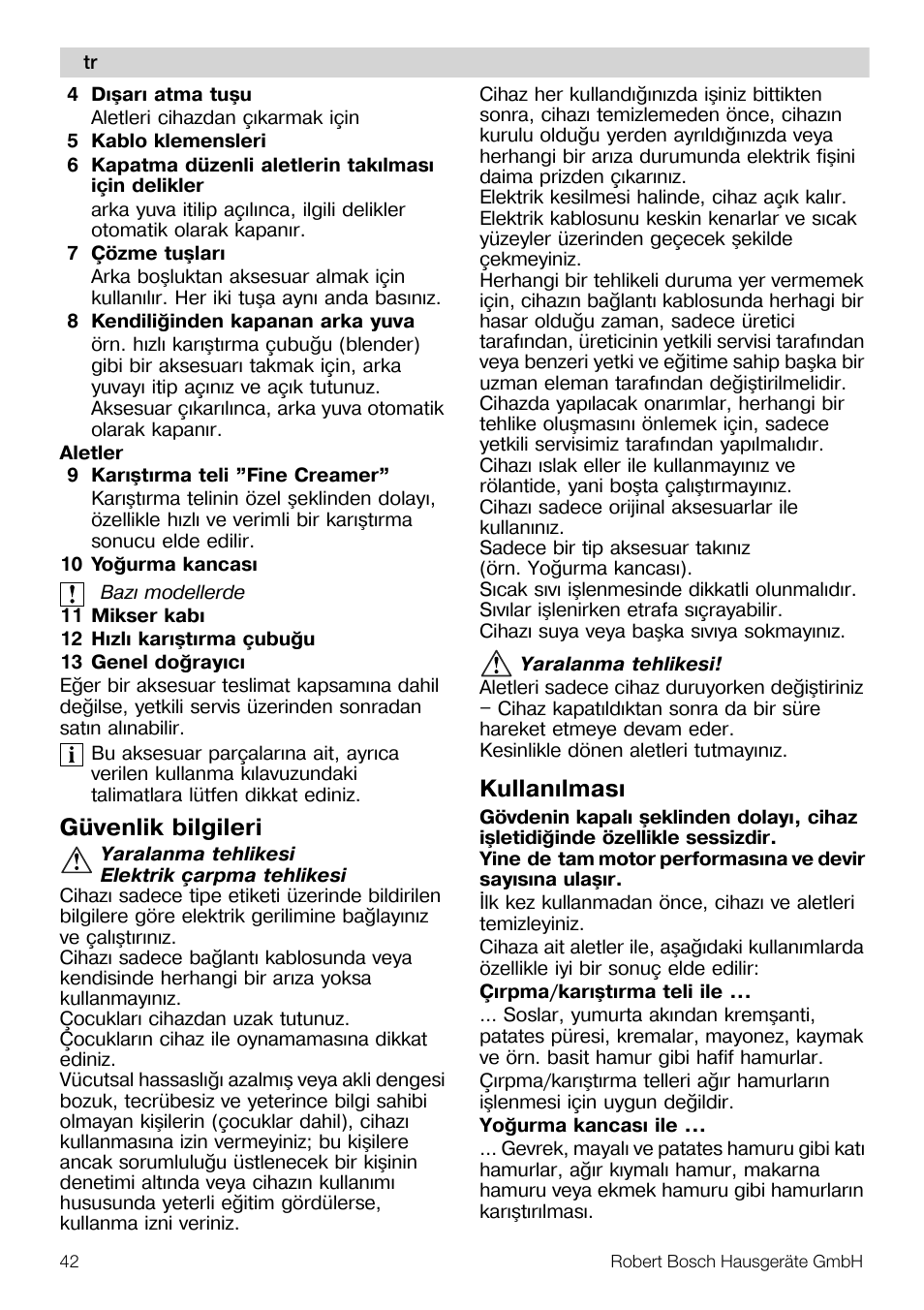 Güvenlik bilgileri, Kullanýlmasý | Bosch MFQ4020 Batteur blanc anthracite User Manual | Page 42 / 70