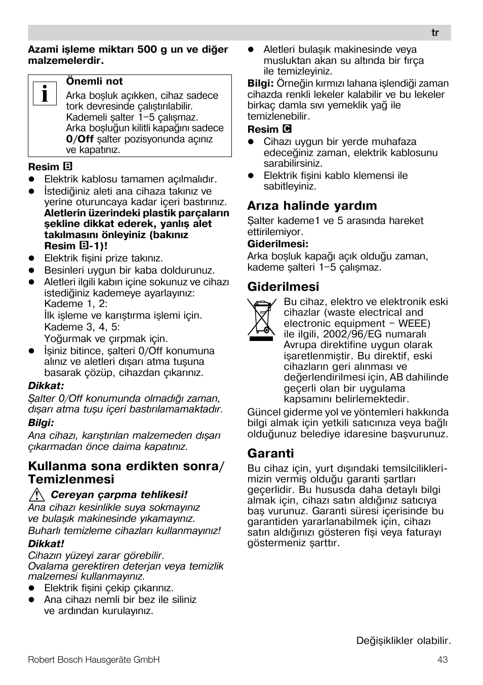 Kullanma sona erdikten sonra/ temizlenmesi, Arýza halinde yardým, Giderilmesi | Garanti | Bosch MFQ4020 Batteur blanc anthracite User Manual | Page 43 / 70