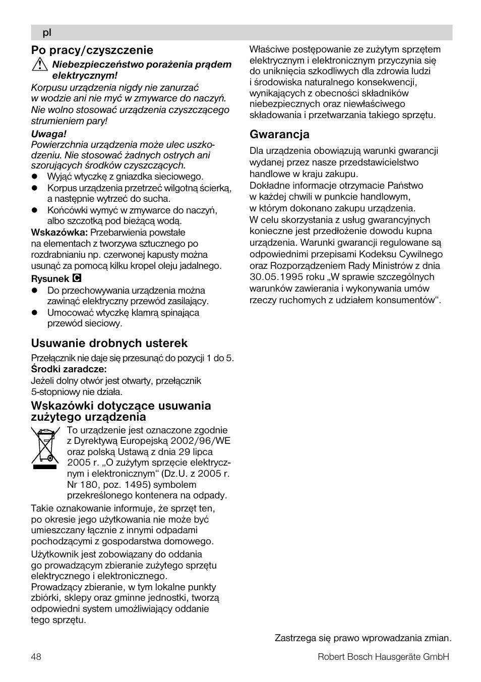 Po pracy/czyszczenie, Usuwanie drobnych usterek, Wskazówki dotycz¹ce usuwania zu¿ytego urz¹dzenia | Gwarancja | Bosch MFQ4020 Batteur blanc anthracite User Manual | Page 48 / 70