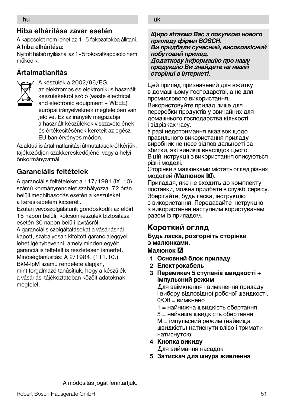 Hiba elhárítása zavar esetén, Ártalmatlanítás, Garanciális feltételek | Kopo¹®å¼ o¨æøª | Bosch MFQ4020 Batteur blanc anthracite User Manual | Page 51 / 70